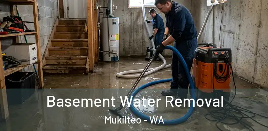 Basement Water Removal Mukilteo - WA