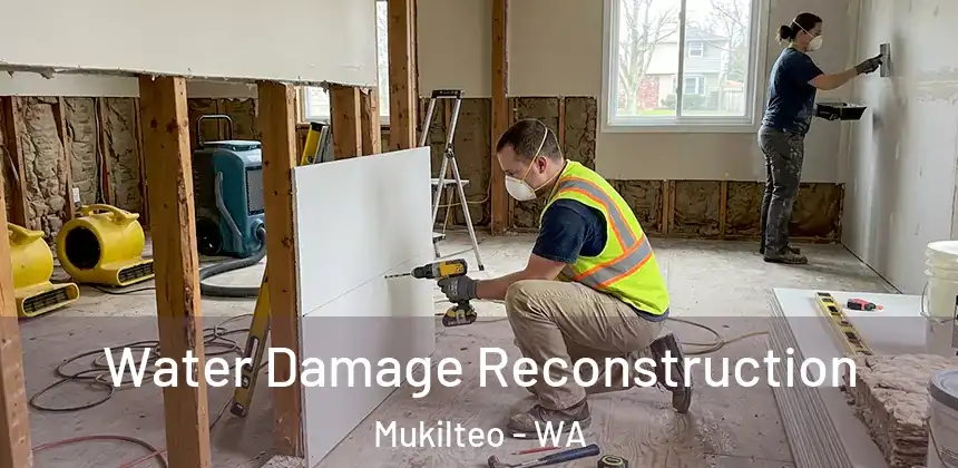  Water Damage Reconstruction Mukilteo - WA